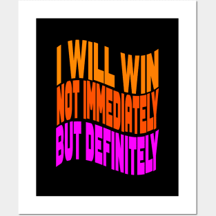 I will win not immediately but definitely Posters and Art
